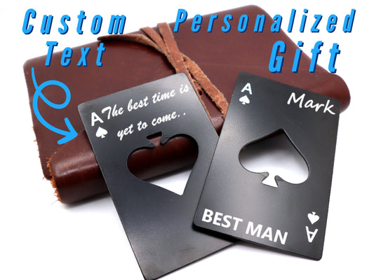 Engraved Bottle Opener Personalized To Give As Groomsmen Gifts, Best Man Wedding Gift and Party Favor | Custom Engraved Ace Of Spades Card