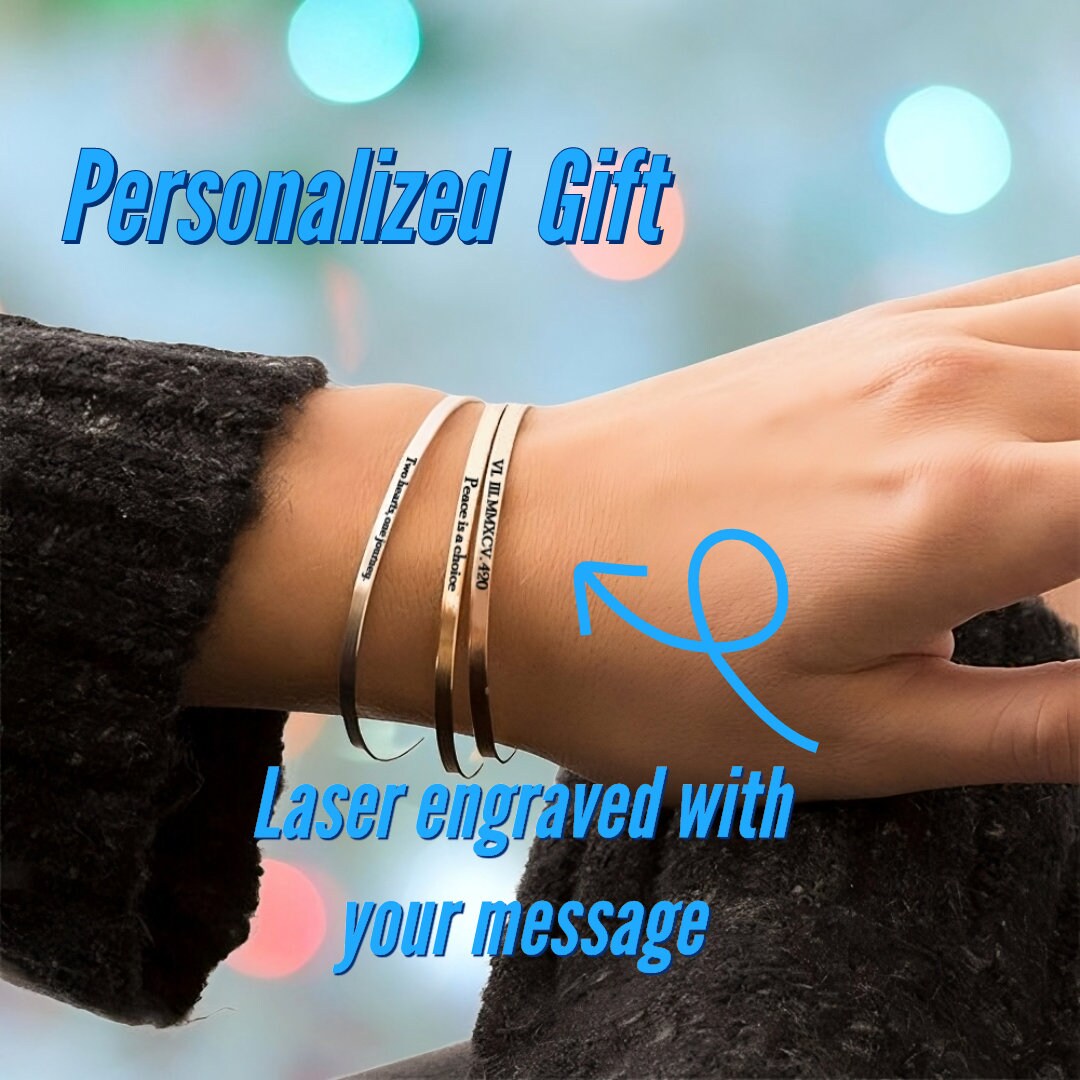 Customized Cuff Bracelet With Your Personalized Special Message Laser Engraved To Give As Gift for Mom or Daughter With Your Personal Touch