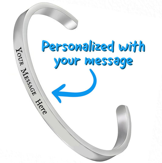 Customized Cuff Bracelet With Your Personalized Special Message Laser Engraved To Give As Gift for Mom or Daughter With Your Personal Touch